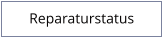 Reparaturstatus